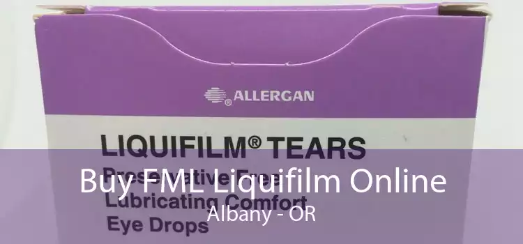 Buy FML Liquifilm Online Albany - OR