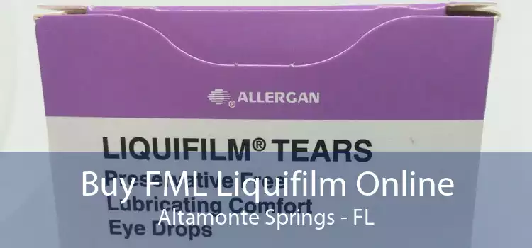 Buy FML Liquifilm Online Altamonte Springs - FL