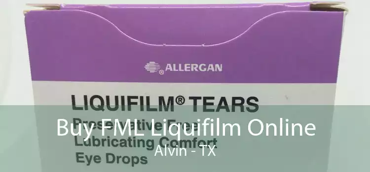 Buy FML Liquifilm Online Alvin - TX