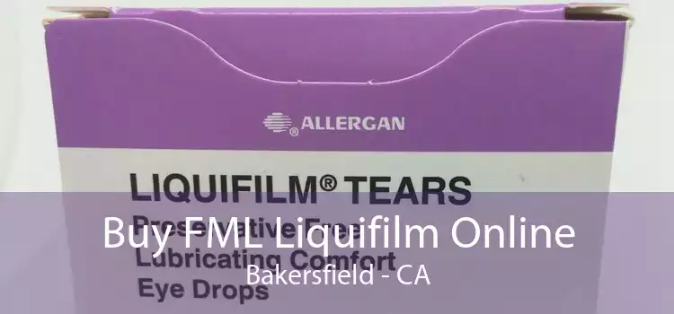 Buy FML Liquifilm Online Bakersfield - CA