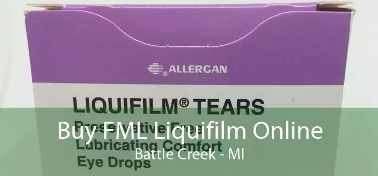 Buy FML Liquifilm Online Battle Creek - MI