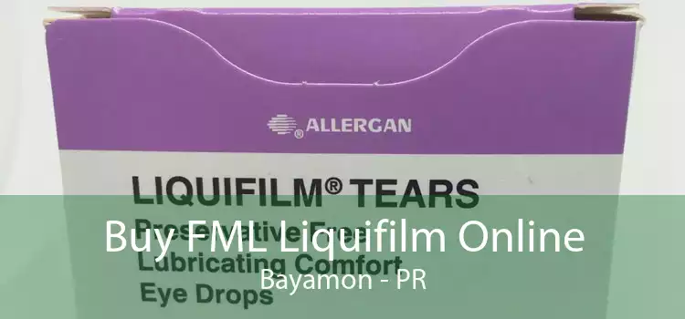 Buy FML Liquifilm Online Bayamon - PR