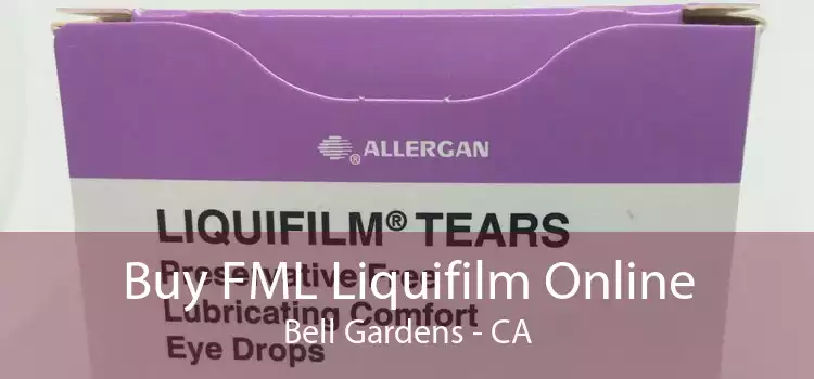 Buy FML Liquifilm Online Bell Gardens - CA