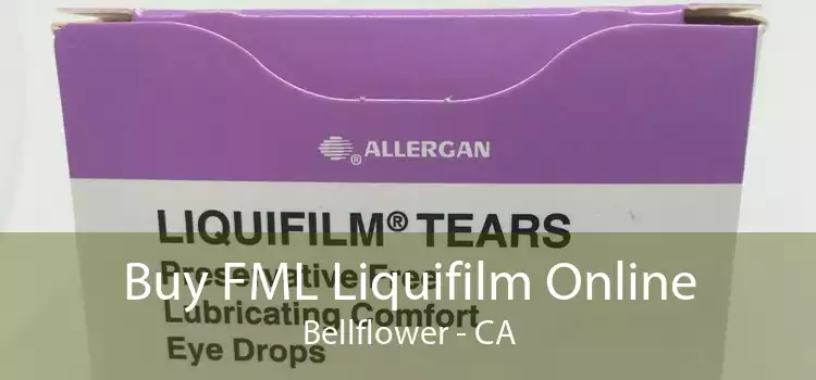 Buy FML Liquifilm Online Bellflower - CA