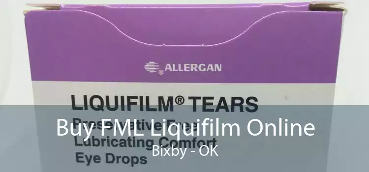 Buy FML Liquifilm Online Bixby - OK