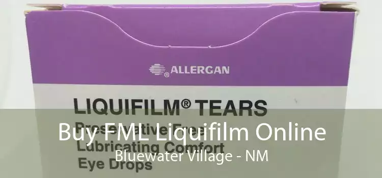 Buy FML Liquifilm Online Bluewater Village - NM