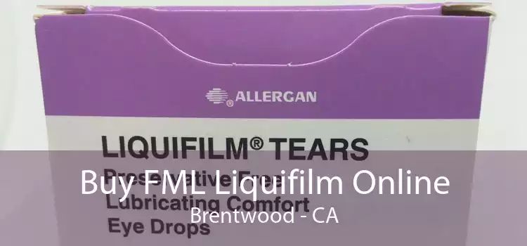 Buy FML Liquifilm Online Brentwood - CA
