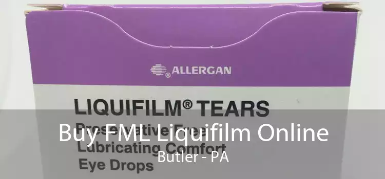 Buy FML Liquifilm Online Butler - PA