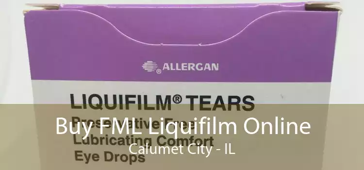 Buy FML Liquifilm Online Calumet City - IL