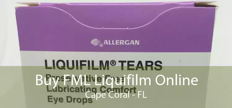 Buy FML Liquifilm Online Cape Coral - FL