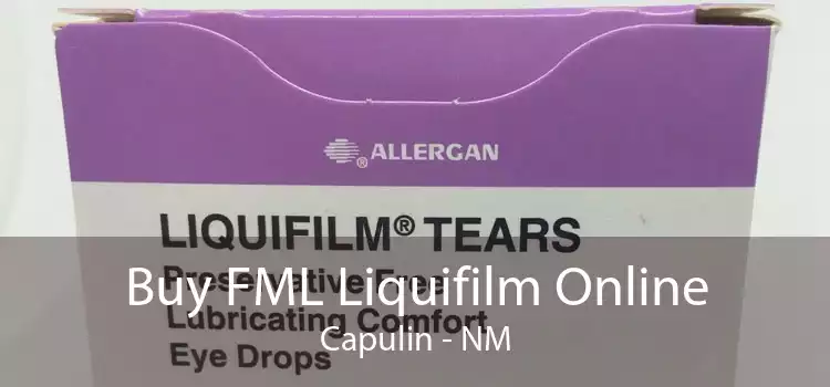 Buy FML Liquifilm Online Capulin - NM