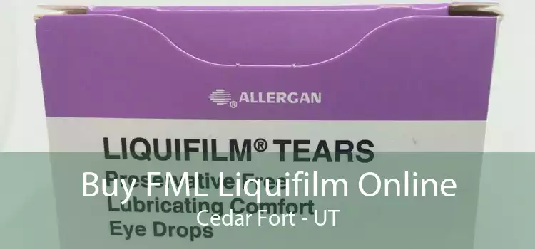 Buy FML Liquifilm Online Cedar Fort - UT