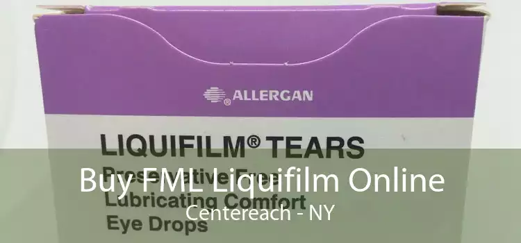 Buy FML Liquifilm Online Centereach - NY