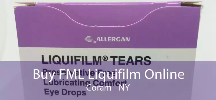 Buy FML Liquifilm Online Coram - NY
