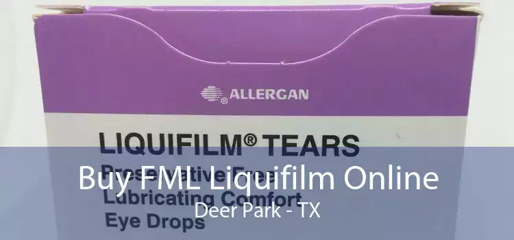 Buy FML Liquifilm Online Deer Park - TX