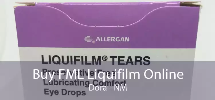 Buy FML Liquifilm Online Dora - NM