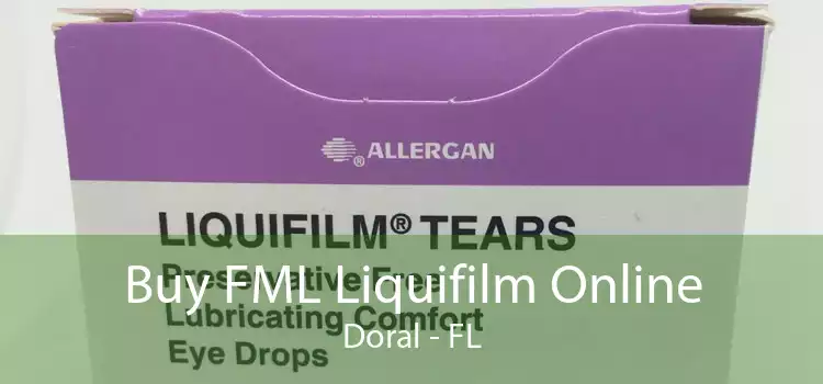 Buy FML Liquifilm Online Doral - FL