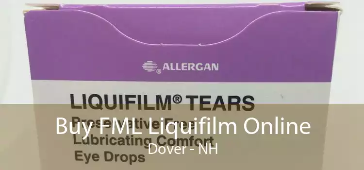 Buy FML Liquifilm Online Dover - NH