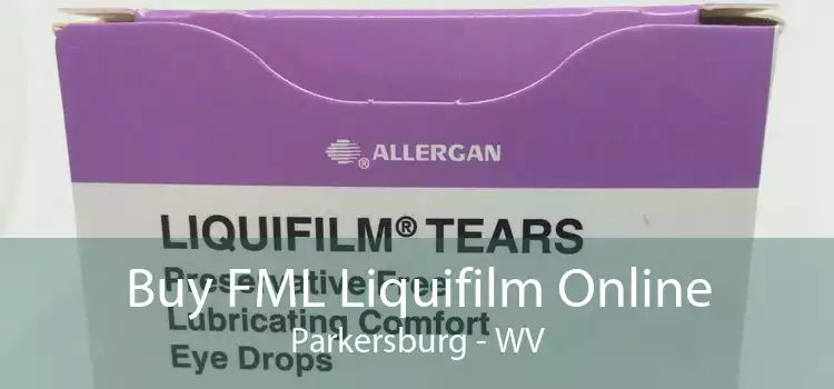 Buy FML Liquifilm Online Parkersburg - WV